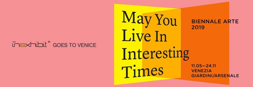 2019第58届威尼斯艺术双年展|愿你生活在有趣的时代